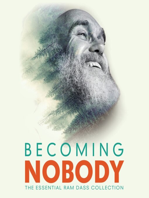Title details for Becoming Nobody by Ram Dass - Available